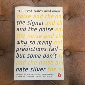 The Signal and the Noise (paperback) by Nate Silver